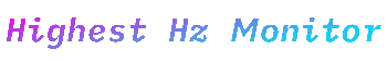 Highest Hz Monitor